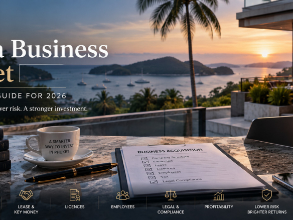 Acquisition d'une entreprise à Phuket – Guide complet de l'acheteur 2026